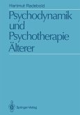 Psychodynamik und Psychotherapie Älterer (eBook, PDF)