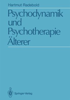 Psychodynamik und Psychotherapie Älterer (eBook, PDF) - Radebold, Hartmut