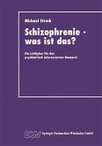 Schizophrenie - was ist das? (eBook, PDF)
