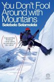 You Don't Fool Around with Mountains (eBook, PDF)