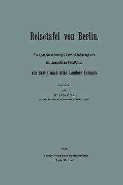 Cover Reisetafel von Berlin. Eisenbahnzug-Verbindungen in Landkartenform von Berlin nach allen Ländern Europas (eBook, PDF)