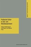 Politische Kultur in Ost- und Westdeutschland (eBook, PDF)