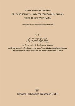 Veränderungen im Gefügeaufbau von Chrom-Nickel-Molybdän-Stählen bei langzeitiger Beanspruchung im Zeitstandversuch bei 500° (eBook, PDF) - Wever, Franz