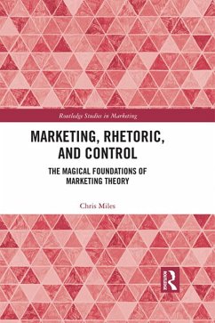 Marketing, Rhetoric and Control (eBook, PDF) - Miles, Christopher