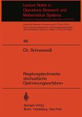Regelungstechnische stochastische Optimierungsverfahren in Unternehmensforschung und Wirtschaftstheorie (eBook, PDF)