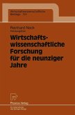 Wirtschaftswissenschaftliche Forschung für die neunziger Jahre (eBook, PDF) Wirtschaftswissenschaftliche Forschung für die neunziger Jahre (eBook, PDF)