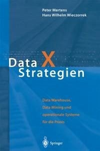 Data X Strategien (eBook, PDF) - Mertens, Peter; Wieczorrek, Hans W.