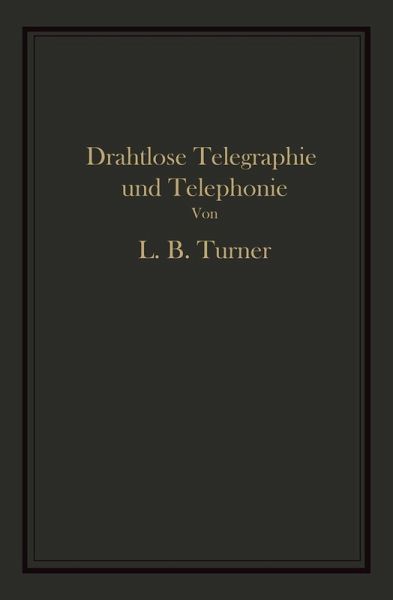 Drahtlose Telegraphie und Telephonie (eBook, PDF)