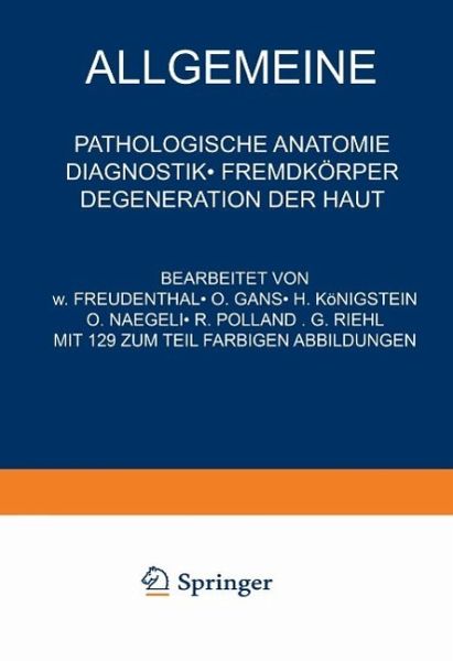 Allgemeine Pathologische Anatomie Diagnostik · Fremdkörper Degeneration der Haut (eBook, PDF) Allgemeine Pathologische Anatomie Diagnostik · Fremdkörper Degeneration der Haut (eBook, PDF)