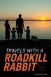 Travels with a Roadkill Rabbit (eBook,... - Bild 1