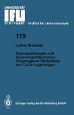 Eigenspannungen und Spannungsrißkorrosion tiefgezogener Werkstücke aus CuZn-Legierungen (eBook, PDF)
