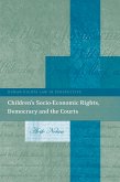 Children's Socio-Economic Rights, Democracy And The Courts (eBook, PDF)