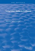 Long Lived States In Collisions (eBook, PDF)