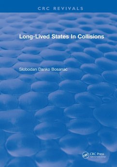 Long Lived States In Collisions (eBook, PDF) - Bosanac, Slobodan Danko