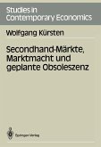 Secondhand-Märkte, Marktmacht und geplante Obsoleszenz (eBook, PDF)