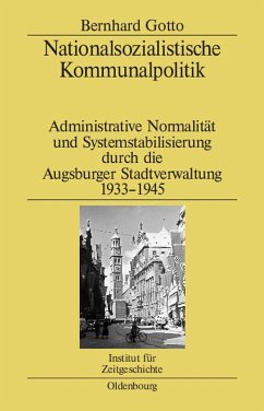 Nationalsozialistische Kommunalpolitik (eBook, PDF) - Gotto, Bernhard