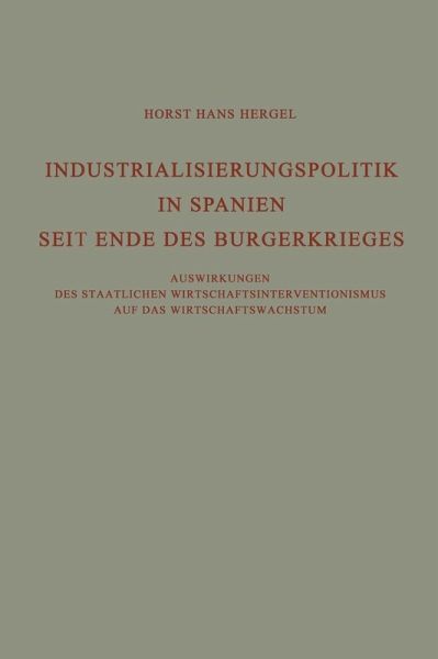 Industrialisierungspolitik in Spanien Seit Ende des Bürgerkrieges (eBook, PDF)