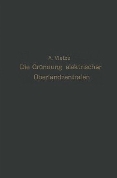 Ratgeber für die Gründung elektrischer Überlandzentralen (eBook, PDF) - Vietze, A.