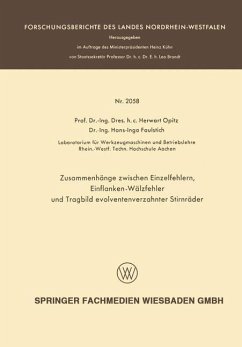 Zusammenhänge zwischen Einzelfehlern, Einflanken-Wälzfehler und Tragbild evolventenverzahnter Stirnräder (eBook, PDF) - Opitz, Herwart