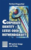 Corporate Identity - Luxus oder Notwendigkeit? (eBook, PDF)