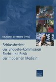 Schlussbericht der Enquete-Kommission Recht und Ethik der modernen Medizin (eBook, PDF)