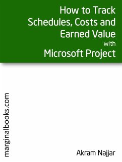 Cover How to Track Schedules, Costs and Earned Value with Microsoft Project (eBook, ePUB)