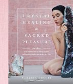 Crystal Healing and Sacred Pleasure (eBook, ePUB)