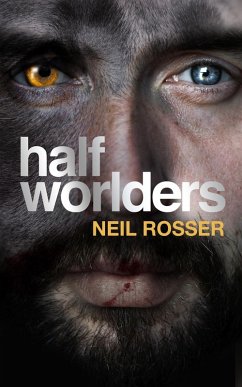 HalfWorlders (eBook, ePUB) - Rosser, Neil