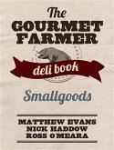 Gourmet Farmer Deli Book (eBook, ePUB) Gourmet Farmer Deli Book (eBook, ePUB)