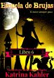 Escuela de Brujas - Libro 6 - El amor... - Bild 1