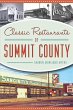 Classic Restaurants of Summit County... - Bild 1