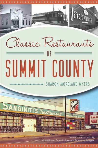 Classic Restaurants of Summit County (eBook, ePUB) Classic Restaurants of Summit County (eBook, ePUB)