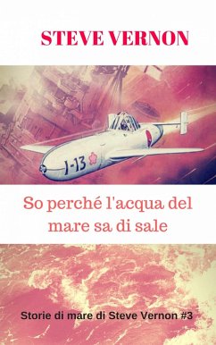 So perche l'acqua del mare sa di sale (eBook, ePUB) - Vernon, Steve