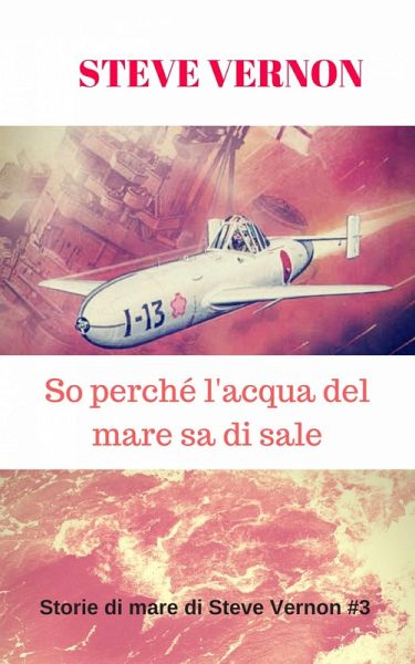So perche l'acqua del mare sa di sale (eBook, ePUB) So perche l'acqua del mare sa di sale (eBook, ePUB)
