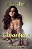 Piranha! 2 - Humilhacao Publica (eBook, ePUB)