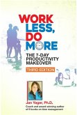 Work Less, Do More: The 7-Day Productivity Makeover (eBook, ePUB)