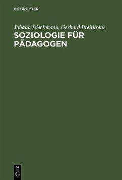 Soziologie für Pädagogen (eBook, PDF) - Dieckmann, Johann; Breitkreuz, Gerhard