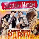 A Super Heiße Party