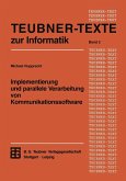 Implementierung und parallele Verarbeitung von Kommunikationssoftware (eBook, PDF)