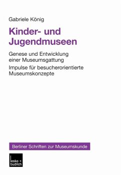 Kinder- und Jugendmuseen (eBook, PDF) - König, Gabriele