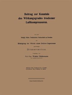 Beitrag zur Kenntnis des Wirkungsgrades trockener Luftkompressoren (eBook, PDF) - Heilemann, Walter