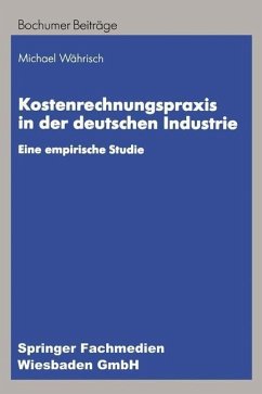 Kostenrechnungspraxis in der deutschen Industrie (eBook, PDF) - Währisch, Michael