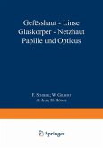 Gefässhaut · Linse Glaskörper · Netzhaut Papille und Opticus (eBook, PDF)