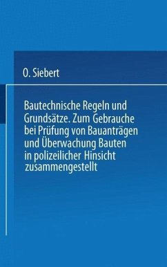 Bautechnische Regeln und Grundsätze (eBook, PDF) - Siebert, O.