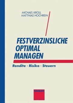 Festverzinsliche optimal managen (eBook, PDF) - Kroll, Michael; Hochrein, Matthias