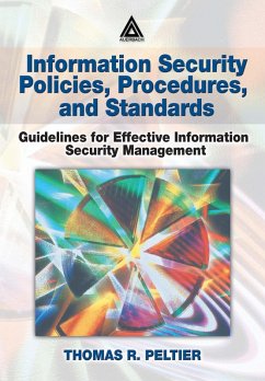 Information Security Policies, Procedures, and Standards (eBook, PDF) - Peltier, Thomas R.