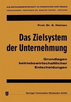 Das Zielsystem der Unternehmung (eBook, PDF) - Heinen, Edmund