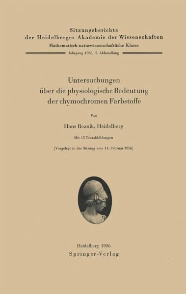 Untersuchungen über die physiologische Bedeutung der chymochromen Farbstoffe (eBook, PDF)