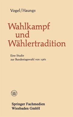 Wahlkampf und Wählertradition (eBook, PDF) - Vogel, Bernhard; Haungs, Peter