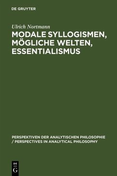 Modale Syllogismen, mögliche Welten, Essentialismus (eBook, PDF) - Nortmann, Ulrich